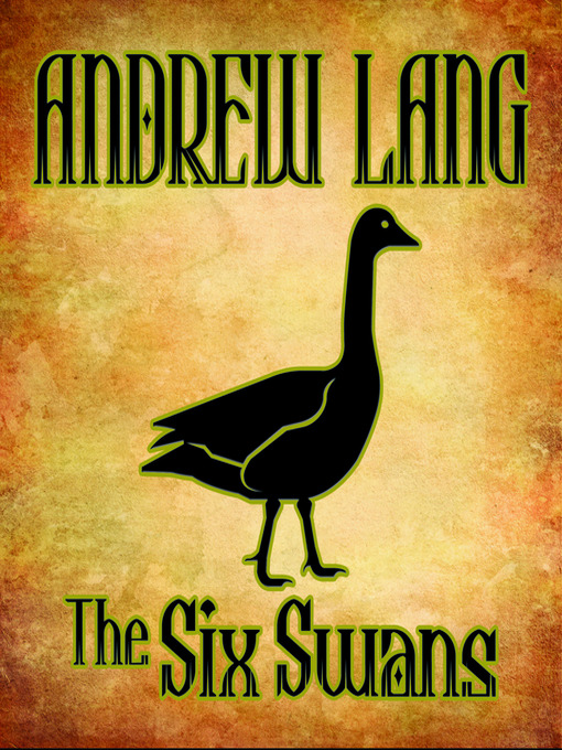 Title details for The Six Swans by Andrew Lang - Available